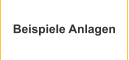 Beispiele Anlagen